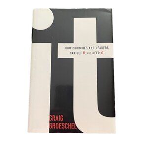 It: How Churches and Leaders Can Get It and Keep It Hardcover Christian Living